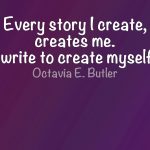 Every story I create,